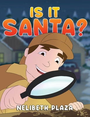 Is it Santa? by Plaza, Nelibeth