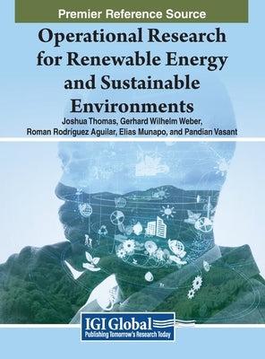 Operational Research for Renewable Energy and Sustainable Environments by Thomas, Joshua