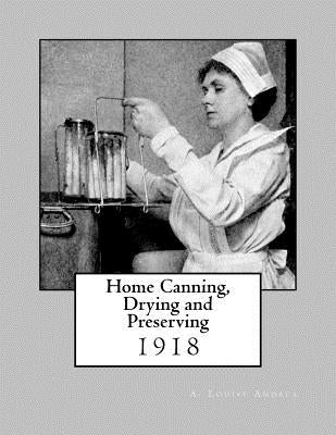 Home Canning, Drying and Preserving by Chambers, Roger