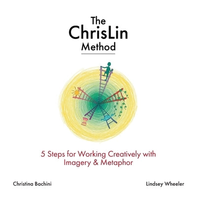 The ChrisLin Method by Bachini, Christina
