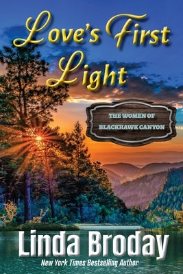 Love's First Light by Broday, Linda