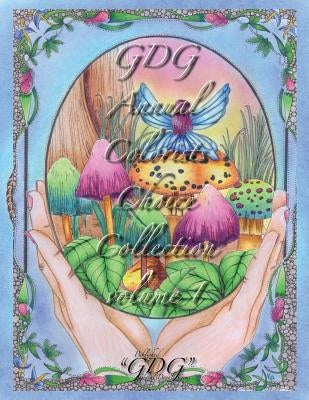 Annual Colorists Choice Collection Volume 1: Adult Coloring Book Global Doodle Gems Ultimate Collection by Gems, Global Doodle