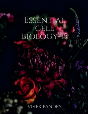 Essential cell biology-15(color) by Pandey, Vivek
