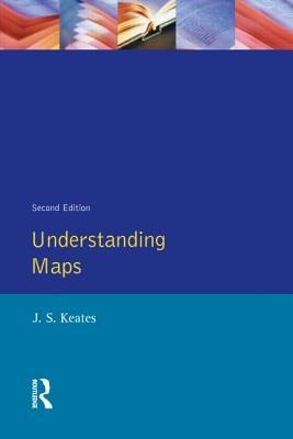 Understanding Maps by Keates, J. S.