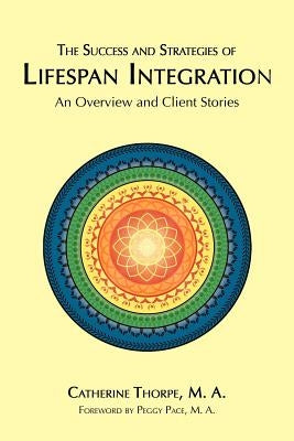 The Success and Strategies of Lifespan Integration by Thorpe, M. a. Catherine