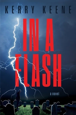 In a Flash by Keene, Kerry