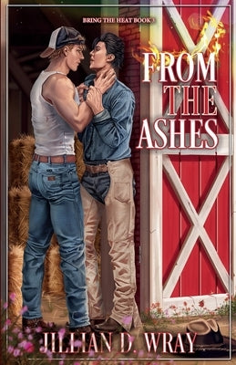 From the Ashes by Wray, Jillian D. D.