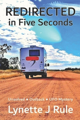 Redirected in Five Seconds by Rule, Lynette J.