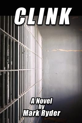 Clink by Ryder, Mark