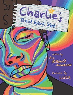 Charlie's Best Work Yet by Schrofner, Liser