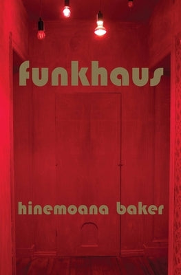 Funkhaus by Baker, Hinemoana