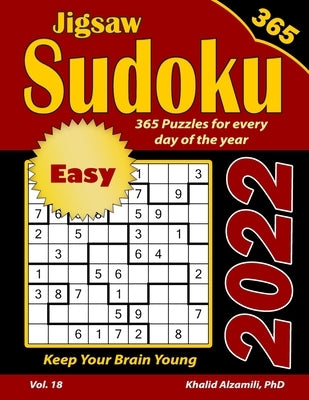 2022 Jigsaw Sudoku: 365 Easy Puzzles for Every Day of the Year: Keep Your Brain Young by Alzamili, Khalid