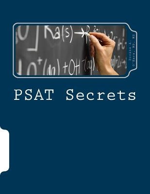 PSAT Secrets: How to Score High on the PSAT by Ohara MD, Dorene a.