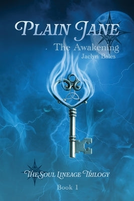 Plain Jane: The Awakening by Bales, Jaclyn