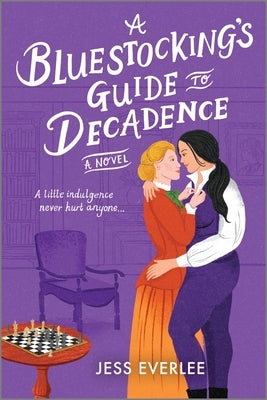 A Bluestocking's Guide to Decadence by Everlee, Jess