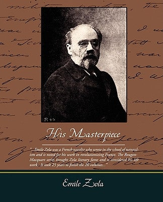 His Masterpiece by Zola, Emile