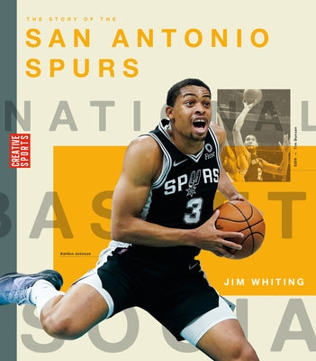 The Story of the San Antonio Spurs by Whiting, Jim