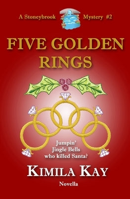 Five Golden Rings by Kay, Kimila