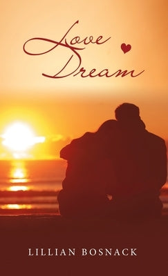 Love Dream by Bosnack, Lillian