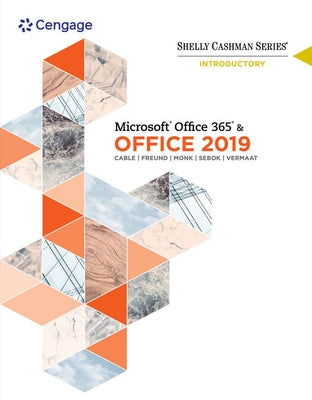 Bundle: Shelly Cashman Series Microsoft Office 365 & Office 2019 Introductory, Loose-Leaf Version + Shelly Cashman Series Microsoft Office 365 & Offic by Cable, Sandra
