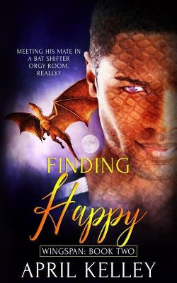 Finding Happy: An M/M Mpreg Paranormal Romance by Kelley, April