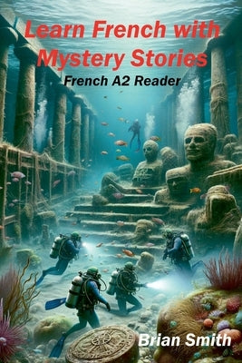 Learn French with Mystery Stories by Smith, Brian