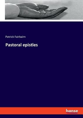 Pastoral epistles by Fairbairn, Patrick