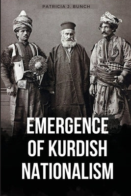 Emergence of Kurdish Nationalism by Bunch