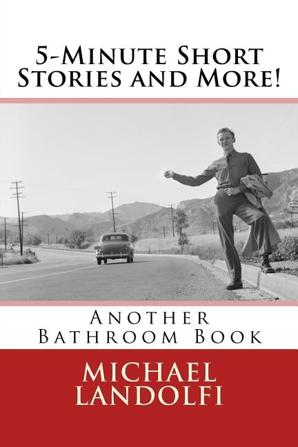 5-Minute Short Stories and More! Another Bathroom Book by Landolfi, Michael