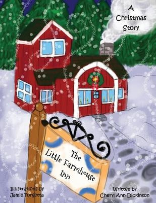 The Little Farmhouse Inn by Forgetta, Jamie