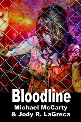 Bloodline by Lagreca, Jody R.