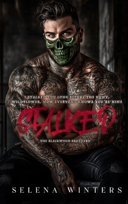 Stalked: A Dark Primal Romance by Winters, Selena