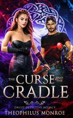 The Curse and the Cradle by Monroe, Theophilus