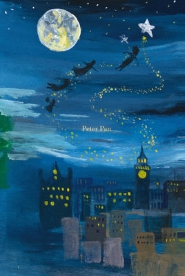 Peter Pan (Painted Edition) by Barrie, James Matthew