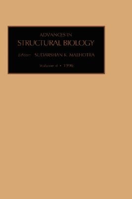 Advances in Structural Biology: Volume 4 by Malhotra, S. K.