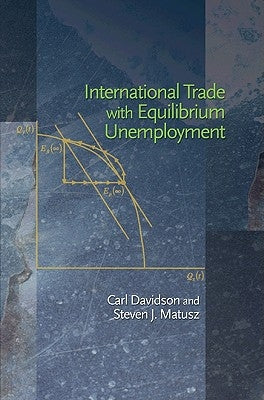 International Trade with Equilibrium Unemployment by Davidson, Carl