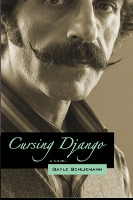 Cursing Django: The Inertia Chronicles by Schliemann, Gayle