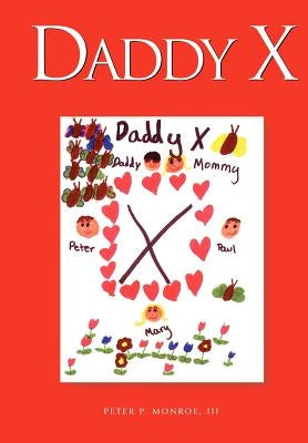 Daddy X by Monroe, Peter P., III