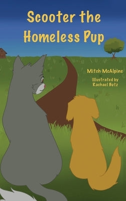 Scooter the Homeless Pup by McAlpine, Mitch