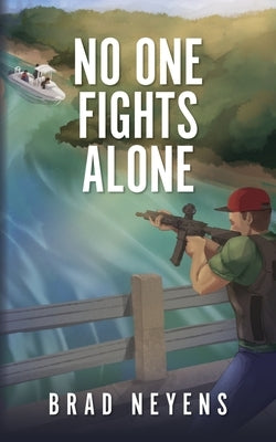 No One Fights Alone by Neyens, Brad