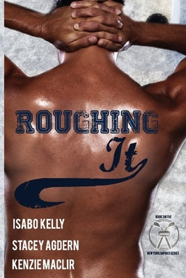 Roughing It by Agdern, Stacey