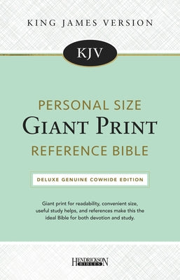 KJV Personal Size Giant Print Reference Bible Black (Genuine Leather): Deluxe Genuine Cowhide Edition by Hendrickson Publishers