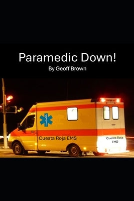 Paramedic Down! by Brown, Geoff