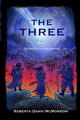 The Three by McMorrow, Roberta Dawn