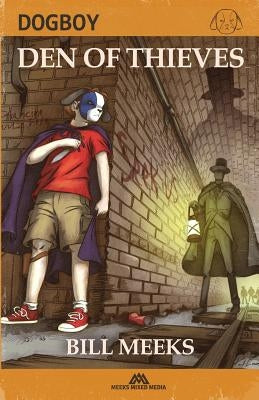 Dogboy: Den of Thieves by Usher, Roxanna