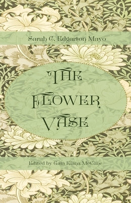The Flower Vase by Edgarton Mayo, Sarah C.