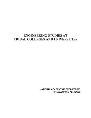 Engineering Studies at Tribal Colleges and Universities by National Academy of Engineering