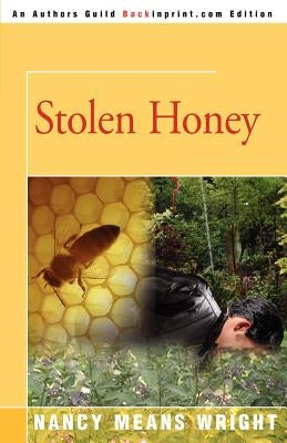 Stolen Honey by Wright, Nancy Means
