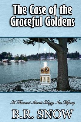 The Case of the Graceful Goldens by Snow, B. R.