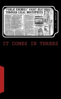 It Comes In Threes by Engle, S. S.